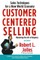 Customer Centered Selling