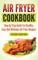 Air Fryer Cookbook