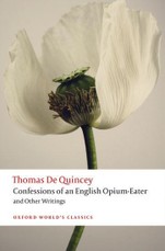 Confessions of an English Opium-Eater and Other Writings