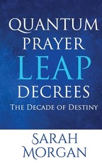 Quantum Prayer Leap Decrees