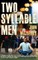 Two Syllable Men