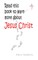 Read this book if you want to learn more about Jesus Christ