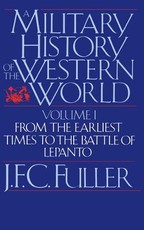 A Military History of the Western World, Vol. I