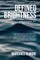 Defined Brightness
