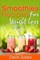 Smoothie Recipes for Rapid Weight Loss