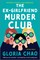 Chao, G: Ex-Girlfriend Murder Club