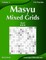 Masyu Mixed Grids - Hard - Volume 4 - 276 Logic Puzzles