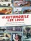 The Automobile in St. Louis: An Illustrated Timeline