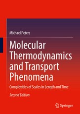 Molecular Thermodynamics and Transport Phenomena