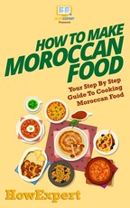How To Make Moroccan Food