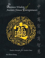 Hong, S: Business Wisdom of Ancient Chinese Entrepreneurs