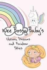 Wee Bossy Baby's Unicorn Dreams & Rainbow Skies