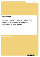 Emission Trading or Global Carbon Tax? An Examination of Drawbacks and Advantages in both models