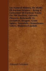 Un-Natural History; Or, Myths of Ancient Science