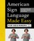 American Sign Language Made Easy for Beginners