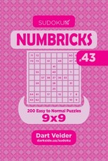 Sudoku Numbricks - 200 Easy to Normal Puzzles 9x9 (Volume 43)