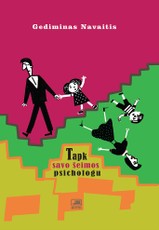 Tapk savo šeimos psichologu