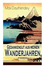 Gedankengut aus meinen Wanderjahren
