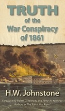 The Truth of the War Conspiracy of 1861