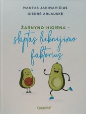 Žarnyno higiena – slaptas lieknėjimo faktorius