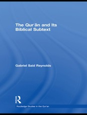 The Qur'an and its Biblical Subtext