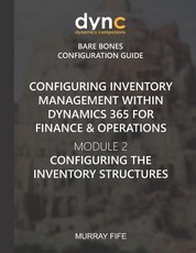 Configuring Inventory Management within Dynamics 365 for Finance & Operations