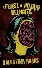 A Feast of Putrid Delights