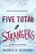 Five Total Strangers