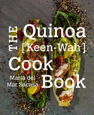 Del Mar Sacasa, M: Quinoa [Keen-Wah] Cook Book