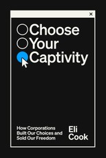 Choose Your Captivity
