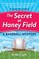 The Secret at Haney Field