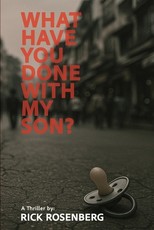 What Have You Done with My Son?