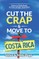 Cut the Crap & Move To Costa Rica