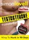 Testosterone: Wimp To Hunk in 90 Days - Male Diet & Fitness Plan For Men's Health