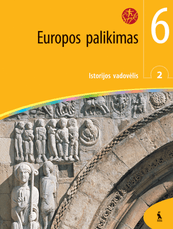 Europos palikimas. Istorijos vadovėlis 6 klasei. Antroji knyga (serija „Šok“) Europos palikimas. Istorijos vadovėlis 6 klasei. Antroji knyga (serija „Šok“)