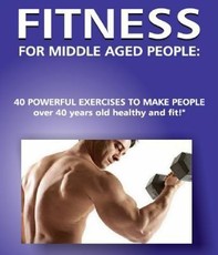 Fitness for Middle Aged People: