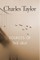 Sources of the Self: The Making of the Modern Identity