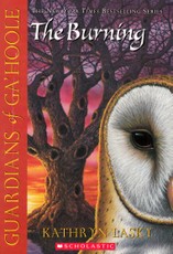 The Burning. Guardians of Ga'Hoole