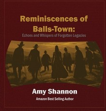 Reminiscences of Balls-Town