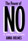 The Power of No