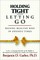 Holding Tight-Letting Go