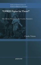 "YHWH Fights for Them!" The Divine Warrior in the Exodus Narrative