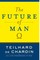 The Future of Man