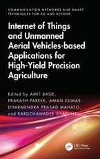 Internet of Things and Unmanned Aerial Vehicles-based Applications for High-Yield Precision Agriculture