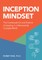 Inception Mindset
