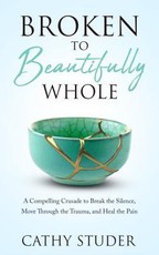 Broken to Beautifully Whole