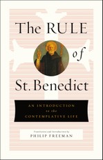 The Rule of St. Benedict