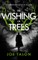 The Wishing of Trees