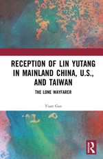 Reception of Lin Yutang in Mainland China, U.S., and Taiwan