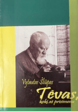 Tėvas, kokį aš prisimenu